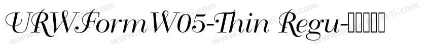 URWFormW05-Thin Regu字体转换